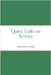 Quiet Talks on Service by Gordon, Samuel Dickey