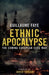 Ethnic Apocalypse: The Coming European Civil War by Faye, Guillaume
