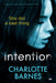 Intention: A Gripping Psychological Suspense Thriller by Charlotte Barnes