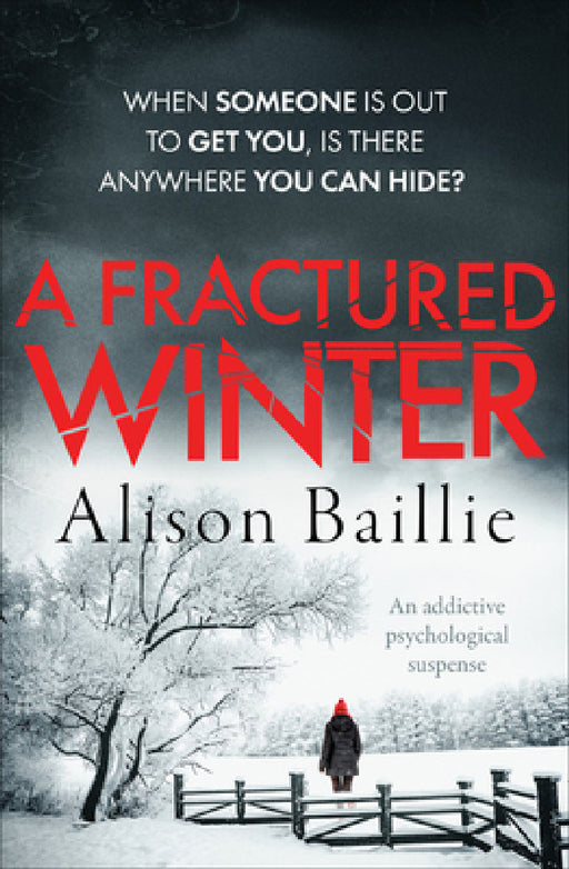 A Fractured Winter: An Addictive Psychological Suspense by Alison Baillie