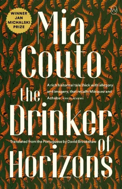 The Drinker of Horizons by Mia Couto