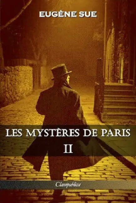 Les mystères de Paris: Tome II - Édition intégrale by Eugène Sue
