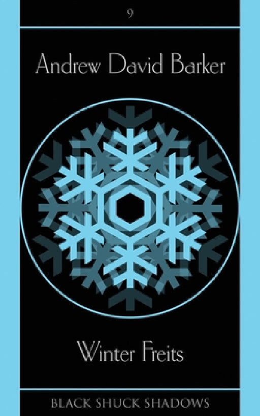 Winter Freits by Andrew David Barker