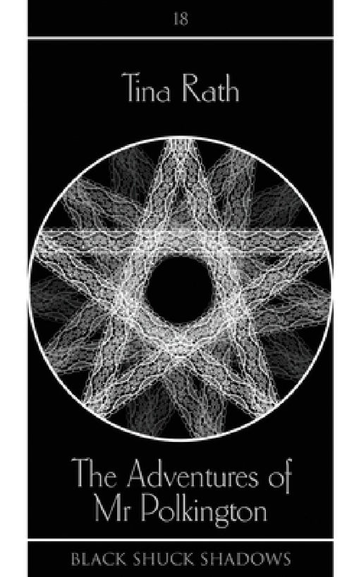 The Adventures of Mr Polkington by Tina Rath