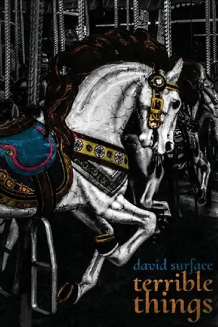 Terrible Things by David Surface