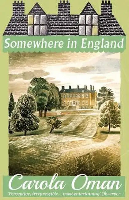 Somewhere in England by Carola Oman