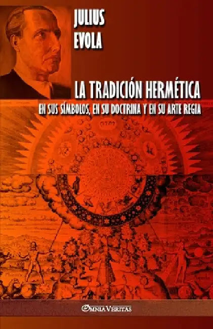 La Tradición Hermética: En sus símbolos, en su doctrina y en su Arte Regia by Julius Evola