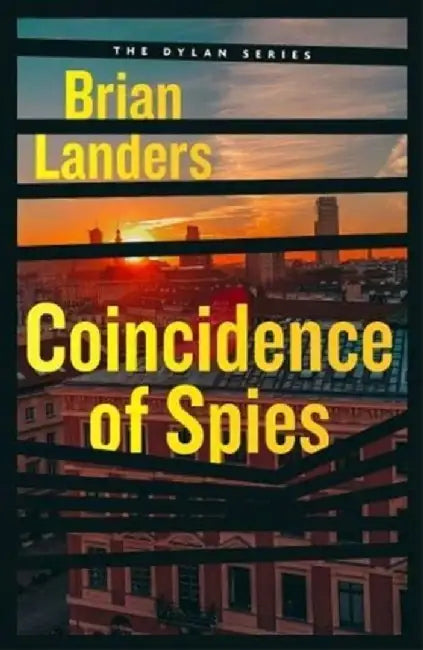 Coincidence of Spies, 3 by Brian Landers