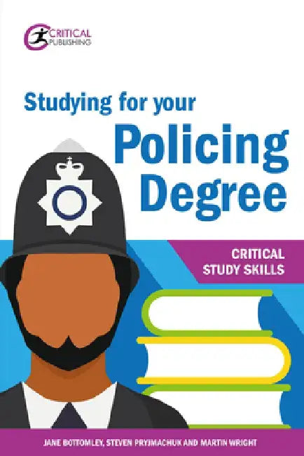 Studying for Your Policing Degree by Jane Bottomley
