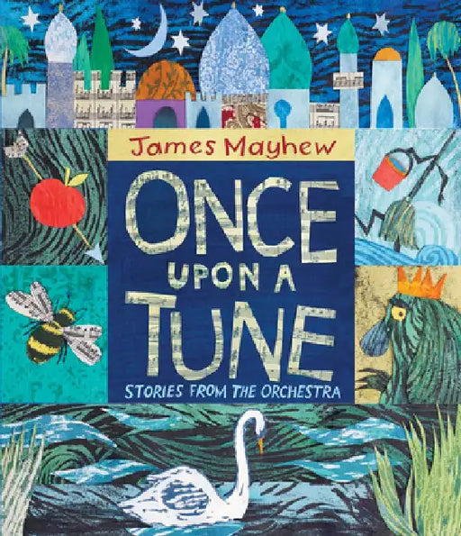 Once Upon a Tune: Stories from the Orchestra by James Mayhew