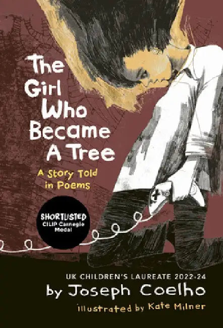 The Girl Who Became a Tree: A Story Told in Poems by Kate Milner