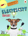Electricity: What Makes Stuff Work? by Emily Kington