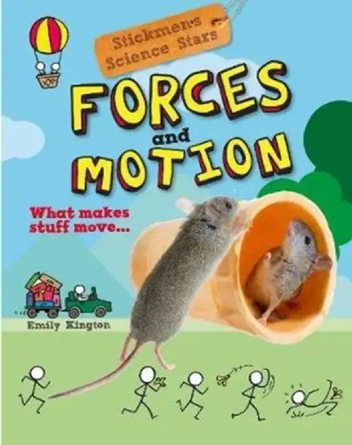 Forces and Motion by Emily Kington