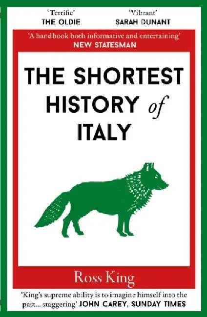 The Shortest History of Italy by Ross King