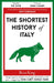 The Shortest History of Italy by Ross King