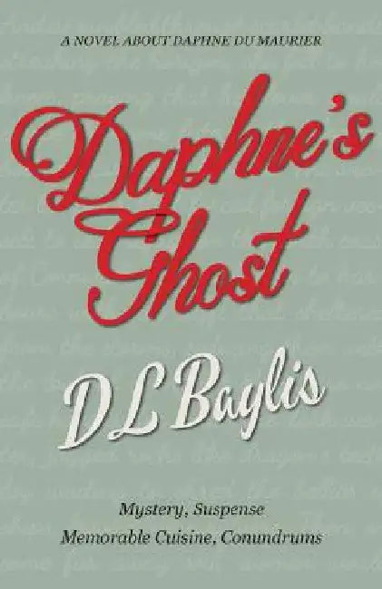Daphne's Ghost by DL Baylis