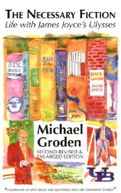 Necessary Fiction by Michael Groden