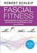 Fascial Fitness by Robert, Ph. D. Schleip