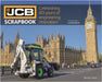 JCB Scrapbook: Celebrating 80 years of engineering innovation by Martin Port