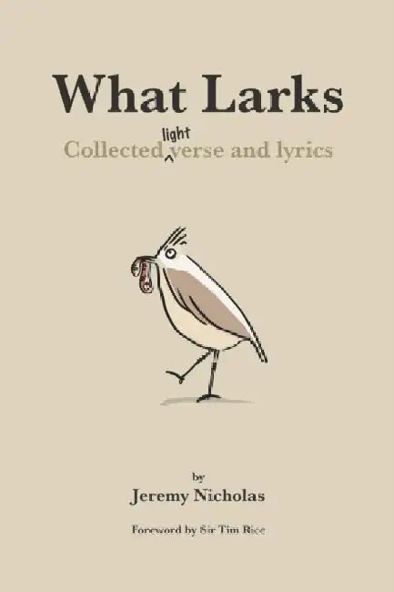 What Larks by Jeremy Nicholas