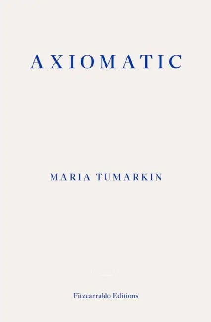 Axiomatic by Tumarkin, Maria