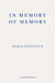 In Memory of Memory by Maria Stepanova