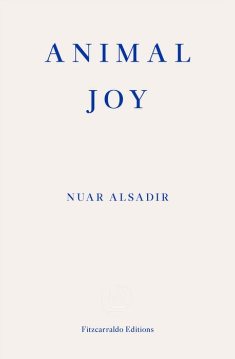 Animal Joy: A Book of Laughter and Resuscitation