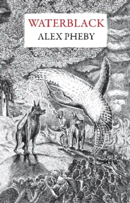 Waterblack by Alex Pheby