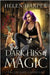 The Dark Hiss of Magic by Harper, Helen