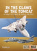 In the Claws of the Tomcat by Tom Cooper
