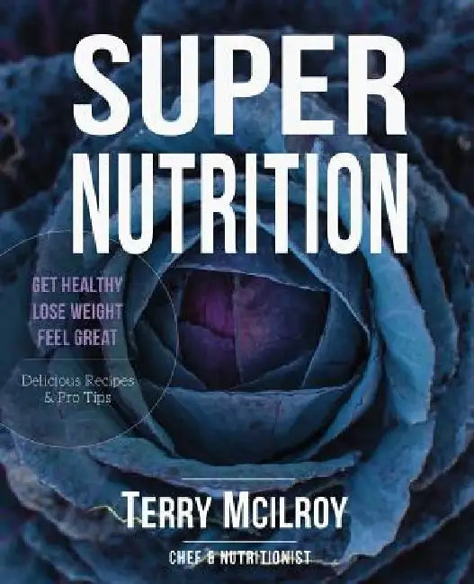 Super Nutrition by Terry McIlroy