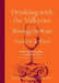 Drinking with the Valkyries: Writings on Wine by Andrew Jefford