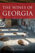 The Wines of Georgia by Lisa Granik