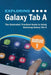 Exploring Galaxy Tab A: The Illustrated Practical Guide to using Samsung Galaxy Tab A by Wilson