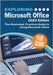 Exploring Microsoft Office - 2023 Edition: The Illustrated, Practical Guide to Using Office and Microsoft 365 by Wilson, Kevin