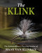 The Klink: The Extraordinary Flytying Genius of Hans Van Klinken by Hans Van Klinken