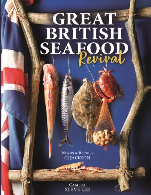 Great British Seafood Revival by CJ Jackson