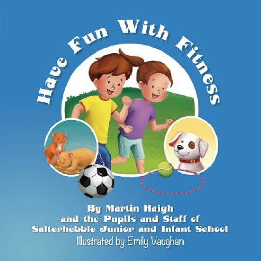 Have Fun With Fitness by Martin Haigh