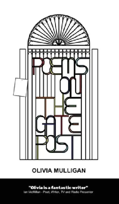 Poems on the Gate Post by Olivia Mulligan