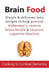 Brain Food: Cooking to Combat Dementia: Simple & delicious keto recipes to help prevent Alzheimer's, restore brain health & improve cognitive function by Cooknation