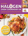 The Complete Halogen Oven Cookbook UK: Everyday, Easy, Delicious & Affordable Halogen Air Fryer Cooker Recipes by Cooknation