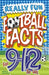 Really Fun Football Facts Book For 9-12 Year Olds: Illustrated Amazing Facts. The Ultimate Trivia Football Book For Kids by Mickey MacIntyre