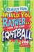 Really Fun Would You Rather Football Book For Kids: Hilarious Football Gifts For Boys & Girls. Silly Scenarios, Challenging Choices & Difficult Dilemm by Mickey MacIntyre