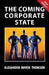 The Coming Corporate State by Alexander Raven Thomson