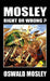 Mosley - Right or Wrong? by Oswald Mosley