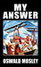 My Answer by Oswald Mosley