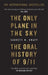 The Only Plane in the Sky by Garrett M. Graff