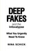 Deep Fakes and the Infocalypse by Nina Schick