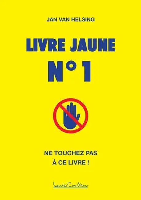 Livre jaune n° 1 by Van Helsing, Jan
