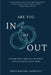Are You In Or Out?: Choosing What is Next for Your Marriage: A deceptively simple book of choices with your future in your hands by Vesta Rachael Gauntlett